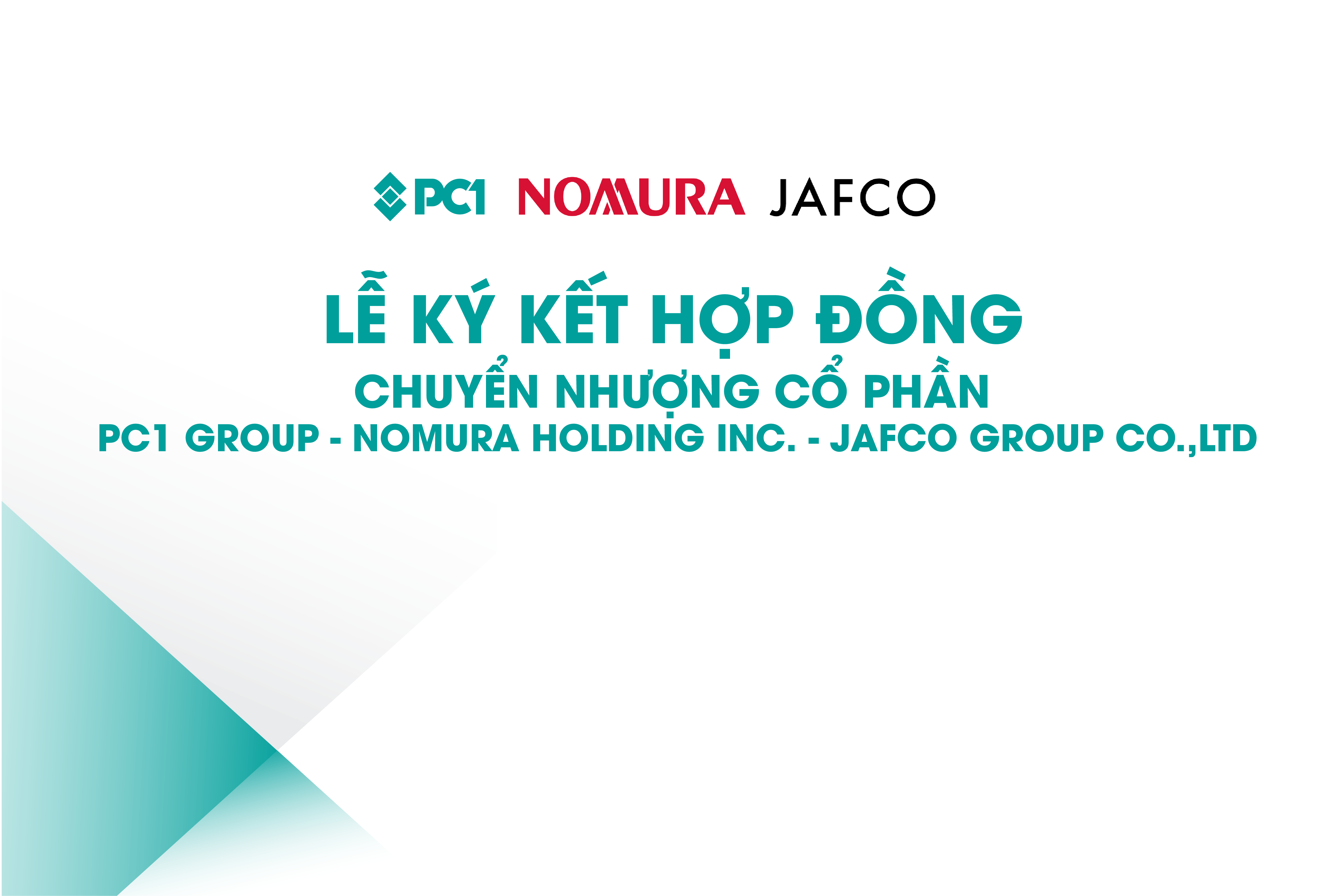  Lễ ký kết hợp đồng chuyển nhượng cổ phần giữa PC1 Group - Nomura Holdings & Jafco Group